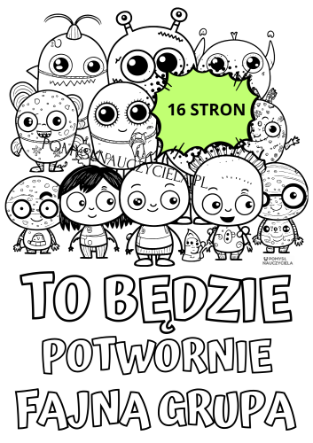 TO BĘDZIE POTWORNIE FAJNA GRUPA
